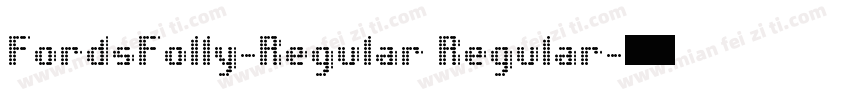 FordsFolly-Regular Regular字体转换